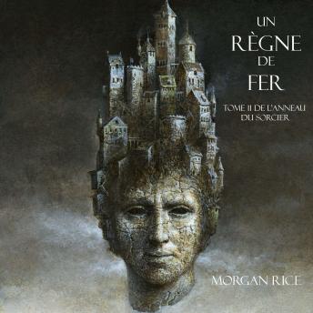 [French] - Un Règne de Fer (Tome 11 De L’anneau Du Sorcier): Digitally narrated using a synthesized voice