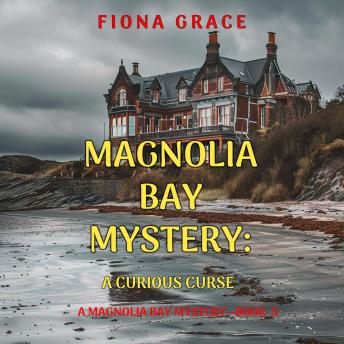 A Curious Curse (A Magnolia Bay Mystery—Book 5): Digitally narrated using a synthesized voice