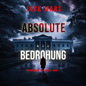 [German] - Absolute Bedrohung (Ein Jake Mercer Politthriller — Band 1): Digitally narrated using a synthesized voice
