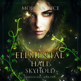 Skyhold (Elemental Hall—Book Two): Digitally narrated using a synthesized voice