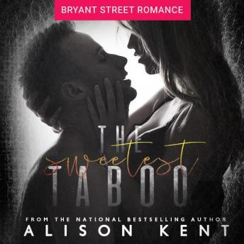 Sweetest Taboo, Audio book by Alison Kent