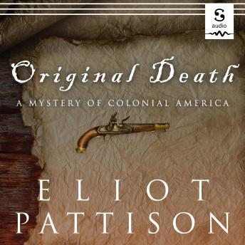 Original Death: A Mystery of Colonial America, Eliot Pattison