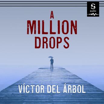 Million Drops, Víctor Del árbol