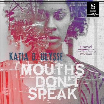Mouths Don't Speak