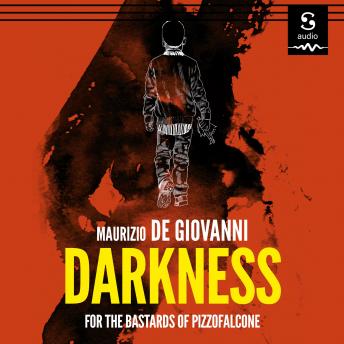 Darkness for the Bastards of Pizzofalcone: A Bastards of Pizzofalcone Book