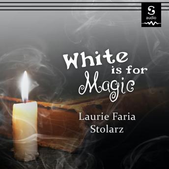 White is for Magic, Laurie Stolarz