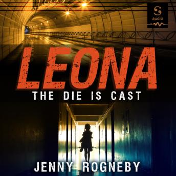 Leona: The Die is Cast, Jenny Rogneby