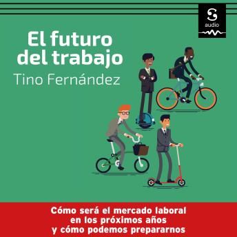[Spanish] - El futuro del trabajo