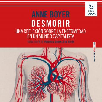 [Spanish] - Desmorir: Una reflexión sobre la enfermedad en un mundo capitalista