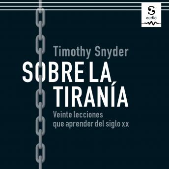 Sobre la tiranía: Veinte lecciones que aprender del siglo XX sample.