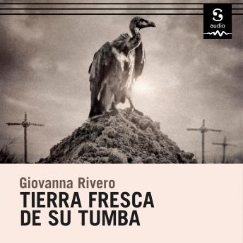 [Spanish] - Tierra fresca de su tumba