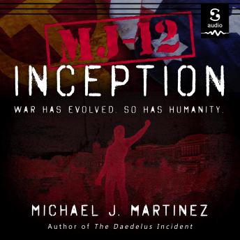 MJ-12: Inception: A MAJESTIC-12 Thriller