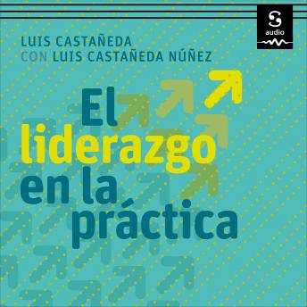 [Spanish] - El liderazgo en la práctica: Las conductas del líder eficaz