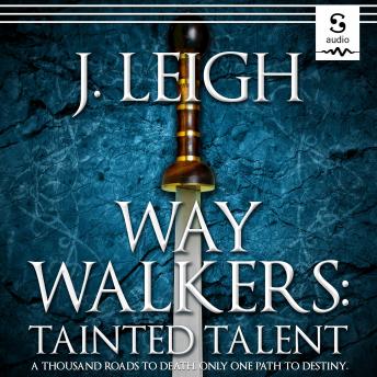 Way Walkers: Tainted Talent