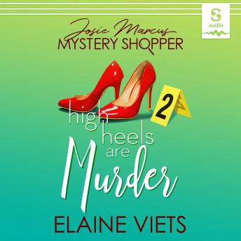 High Heels are Murder: A Josie Marcus Mystery Shopper Mystery