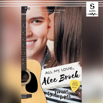 All My Love, Alec Brock