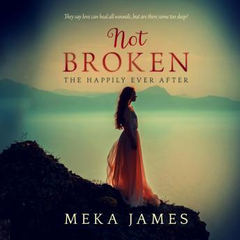 Not Broken: The Happily Ever After