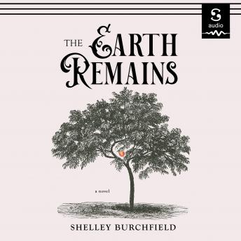The Earth Remains: A Novel