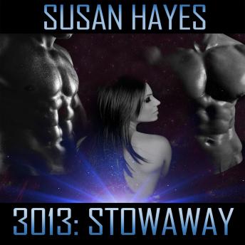 3013: Stowaway