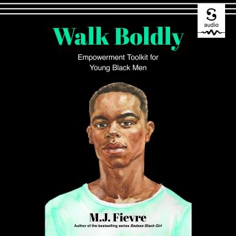Walk Boldly: Empowerment Toolkit for Young Black Men