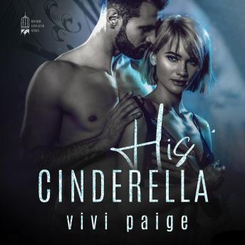 His Cinderella: A Possessive Dark Romance