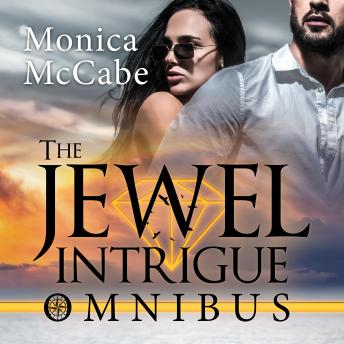 The Jewel Intrigue Omnibus: Three Complete Novels of International Adventure and Romance