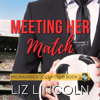 Meeting Her Match: A Women's Soccer, Roommate, Friends with Benefits Romance