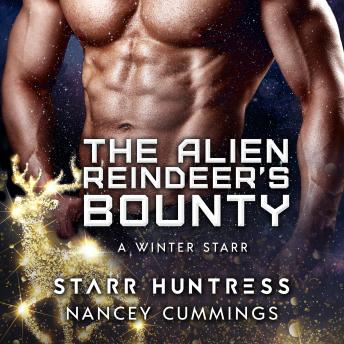Download Alien Reindeer's Bounty by Nancey Cummings, Starr Huntress