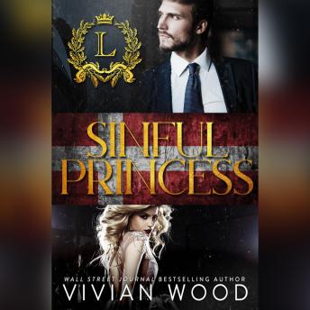 Sinful Princess: A Royal Best Friend's Little Sister Billionaire Romance