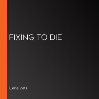 Fixing to Die