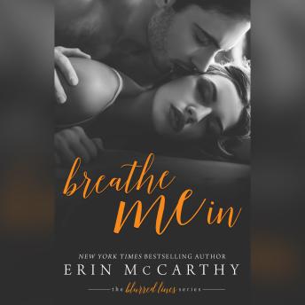 Breathe Me In