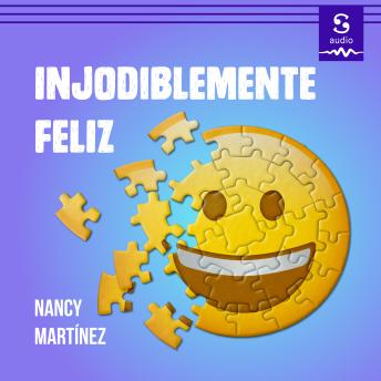 [Spanish] - Injodiblemente feliz