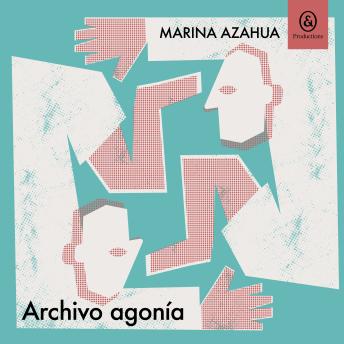 [Spanish] - Archivo agonía