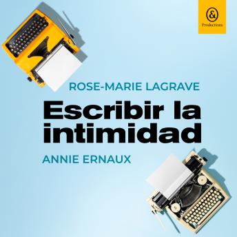 [Spanish] - Escribir la intimidad