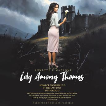 Lily Among Thorns: Song of Solomon 2:2 In The Last Days 2nd Peter 3:3