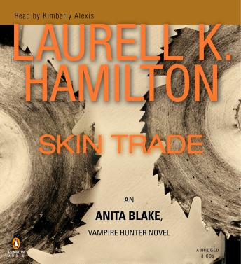 Skin Trade: An Anita Blake, Vampire Hunter Novel
