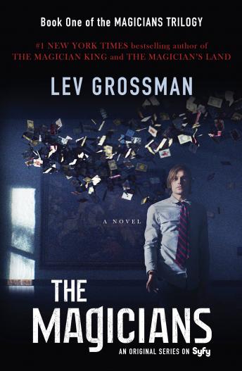 Magicians: A Novel, Audio book by Lev Grossman