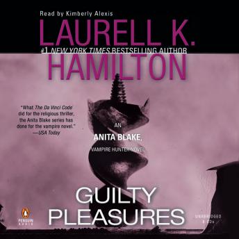 Guilty Pleasures: An Anita Blake, Vampire Hunter Novel, Laurell K. Hamilton