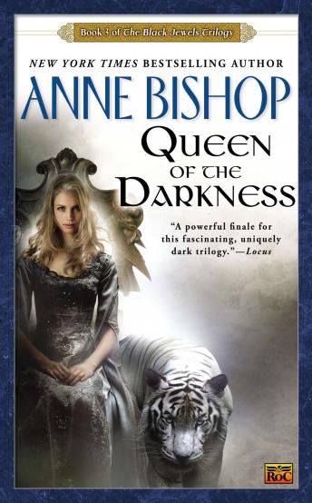 Queen of the Darkness: Book 3 of the Black Jewels Trilogy, Audio book by Anne Bishop