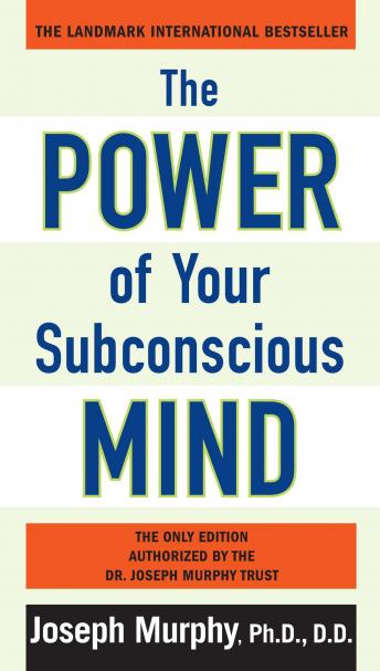 The Power of Your Subconscious Mind: Updated