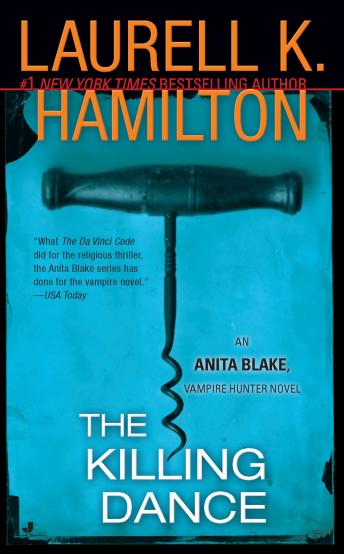 The Killing Dance: An Anita Blake, Vampire Hunter Novel