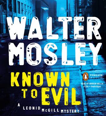 Known to Evil: A Leonid McGill Mystery