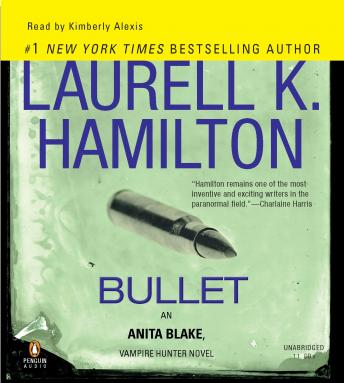 Bullet: An Anita Blake, Vampire Hunter Novel