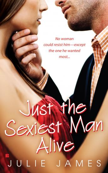 Download Just the Sexiest Man Alive by Julie James