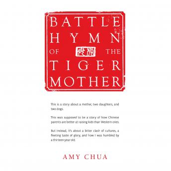 Download Best Audiobooks Social Science Battle Hymn of the Tiger Mother by Amy Chua Audiobook Free Mp3 Download Social Science free audiobooks and podcast