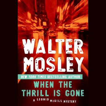 When the Thrill Is Gone, Walter Mosley