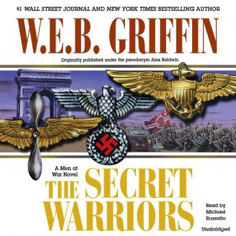 The Secret Warriors: A Men at War Novel