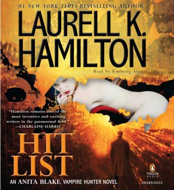Hit List: An Anita Blake, Vampire Hunter Novel, Laurell K. Hamilton