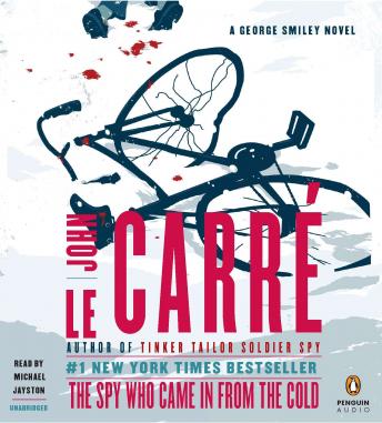 Spy Who Came in from the Cold: A George Smiley Novel sample.