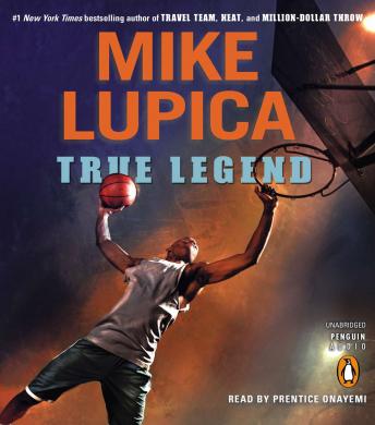 Listen True Legend By Mike Lupica Audiobook audiobook